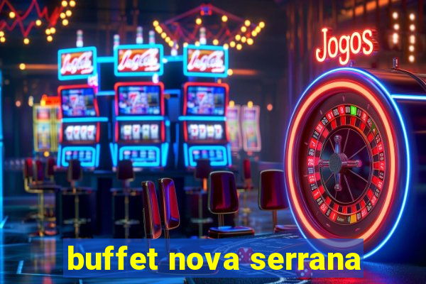 buffet nova serrana